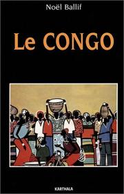 Cover of: Le Congo by Noël Ballif