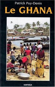 Cover of: Le Ghana by Patrick Puy-Denis