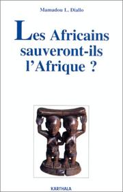 Cover of: Les Africains sauveront-ils l'Afrique?
