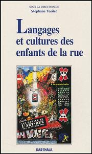 Cover of: Langages et cultures des enfants de la rue