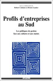 Cover of: Profils d'entreprises au Sud by sous la direction de Robert Cabanes et Bruno Lautier.