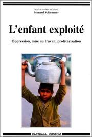 Cover of: L'Enfant exploite: Oppression, mise au travail, proletarisation (Collection "Hommes et societes")