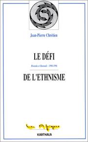Cover of: Le défi de l'ethnisme by Jean-Pierre Chrétien