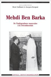 Cover of: Mehdi Ben Barka: De l'independance marocaine a la Tricontinentale (Collection "Hommes et societes")