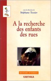 Cover of: A la recherche des enfants des rues