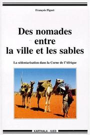 Cover of: Des nomades entre la ville et les sables: sédentarisation dans la corne de l'Afrique