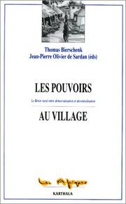 Cover of: Les pouvoirs au village by sous la direction de Thomas Bierschenk & Jean-Pierre Olivier de Sardan.