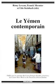 Cover of: Le Yémen contemporain by Rémy Leveau, Franck Mermier et Udo Steinbach (éds).