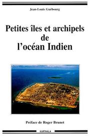Cover of: Petites îles et archipels de l'océan Indien by Jean-Louis Guébourg