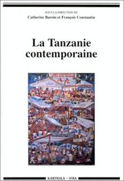 Cover of: La Tanzanie contemporaine by sous la direction de Catherine Baroin et François Constantin.