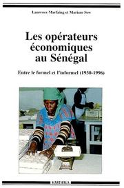 Cover of: Les opérateurs économiques au Sénégal: entre le formel et l'informel, 1930-1996