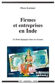 Cover of: Firmes et entreprises en Inde: la firme lignagère dans ses réseaux