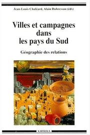 Cover of: Villes et campagnes dans les pays du Sud by Jean-Louis Chaléard et Alain Dubresson (éds).