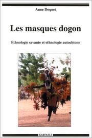 Cover of: Les masques dogon by Anne Doquet