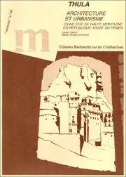 Cover of: Thulâ: architecture et urbanisme d'une cité de haute montagne en République arabe du Yémen