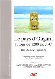 Cover of: Le pays d'Ougarit autour de 1200 av. J.-C.: histoire et archéologie : actes du colloque international, Paris, 28 juin-1er juillet 1993