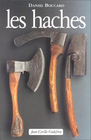 Cover of: Les haches by Daniel Boucard