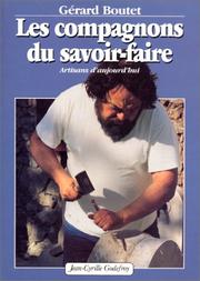 Cover of: Les compagnons du savoir-faire: artisans d'aujourd'hui