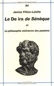 Cover of: Le De ira de Sénèque et la philosophie stoïcienne des passions by Janine Fillion-Lahille
