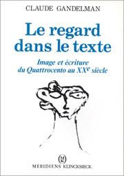 Cover of: Le regard dans le texte by Claude Gandelman