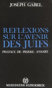 Cover of: Réflexions sur l'avenir des Juifs: racisme et aliénation