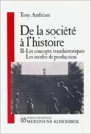Cover of: De la société à l'histoire by Tony Andréani