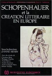 Cover of: Schopenhauer et la création littéraire en Europe by sous la direction d'Anne Henry ; avec des études de Christian Berg ... [et al.].