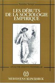 Cover of: Les débuts de la sociologie empirique: études socio- historiques (1830-1930)