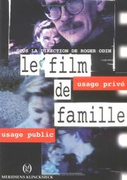 Cover of: Le film de famille: usage privé, usage public