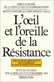 Cover of: L' Œil et l'oreille de la Résistance by 