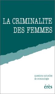 La criminalité des femmes by Journée régionale de criminologie (1986 Bayonne, France)