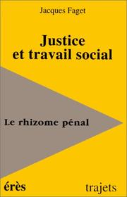 Cover of: Justice et travail social: le rhizome pénal