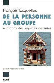 Cover of: De la personne au groupe: à propos des équipes de soins