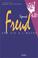 Cover of: Sigmund Freud, une vie à l'oeuvre