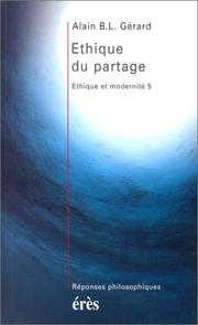 Cover of: Ethique et modernité by Alain B. L. Gérard