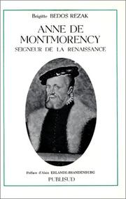 Anne de Montmorency by Brigitte Bedos Rezak