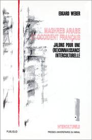 Maghreb arabe et occident français by Edgard Weber