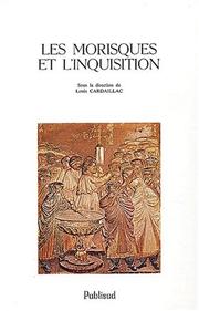 Cover of: Les Morisques et l'Inquisition