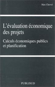 Cover of: L' évaluation économique des projets: calculs économiques publics et planification