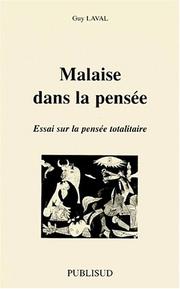 Cover of: Malaise dans la pensée: essai sur la pensée totalitaire