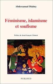 Cover of: Féminisme, islamisme, soufisme