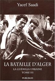 La bataille d'Alger by Yacef Saadi