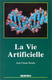 Cover of: La vie artificielle by J. C. Heudin