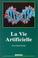 Cover of: La vie artificielle