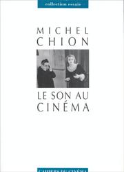 Le son au cinéma by Michel Chion