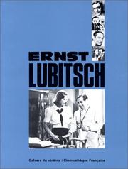 Cover of: Ernst Lubitsch by [réalisé par Bernard Eisenschitz et Jean Narboni].