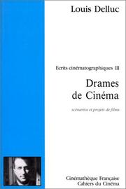 Drames de cinéma by Louis Delluc
