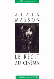 Cover of: Le récit au cinéma by Alain Masson