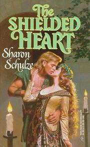 The Shielded Heart (Sharon Schulze, Harlequin Historical Romance) by Sharon Schulze