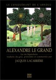 Cover of: Alexandre le Grand by Pseudo-Callisthenes, Pseudo-Callisthène, Aline Tallet-Bonvalot, Pseudo-Callisthenes